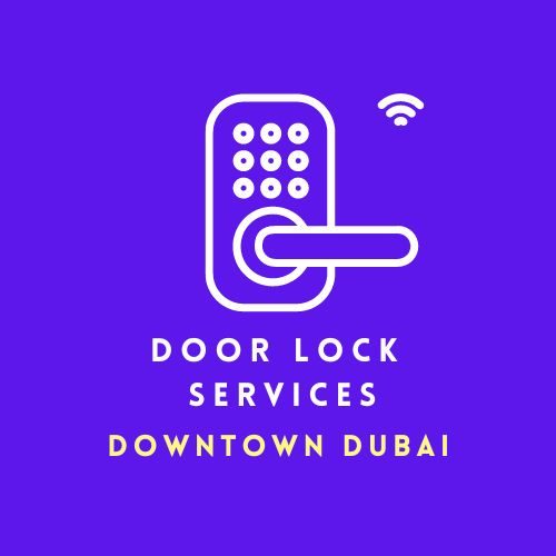Door Lock Service in Downtown Dubai